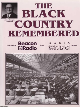The Black Country Remembered. Alton Douglas, Dennis Moore.