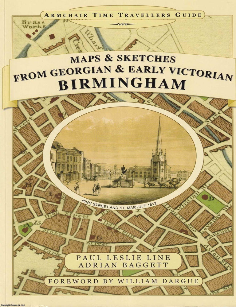 Item #517750 Birmingham : Maps & Sketches from Georgian & Early Victorian. Paul Leslie Line, others.