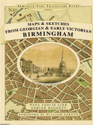Birmingham : Maps & Sketches from Georgian & Early Victorian. Paul Leslie Line, others.