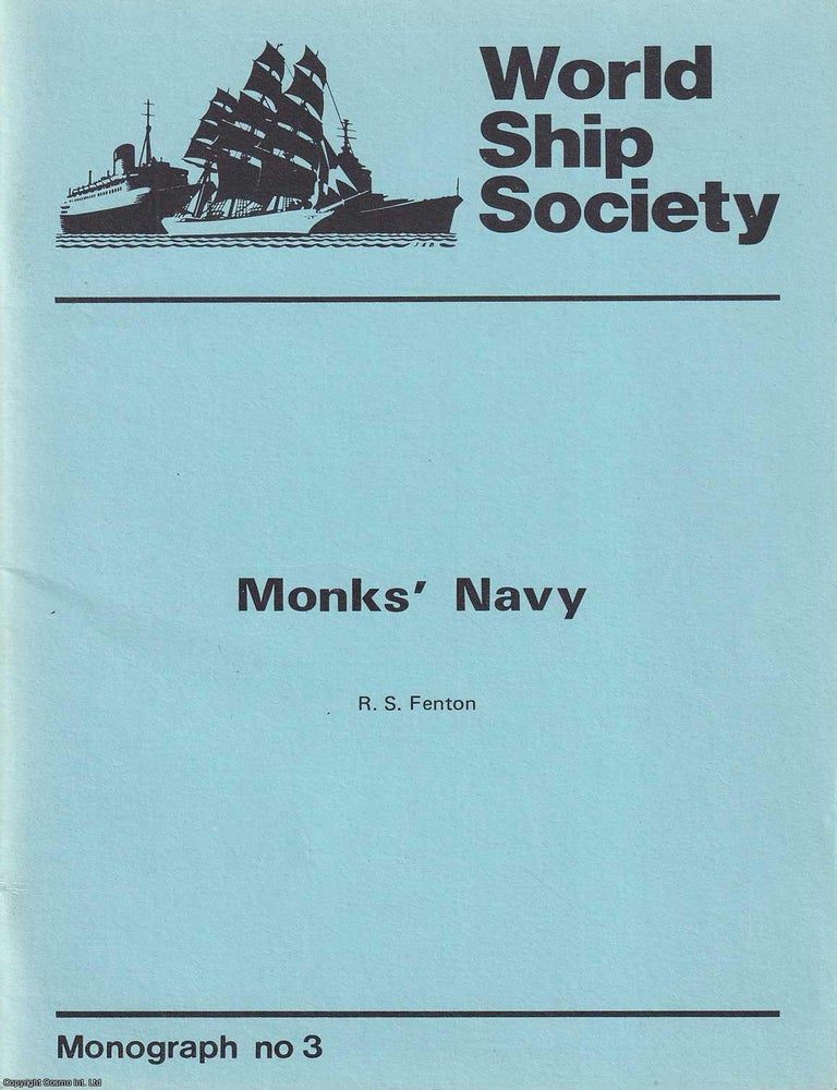 Item #517920 Monk's Navy : The operations of J.S. Monks & Co. Ltd., a British coastal shipping...