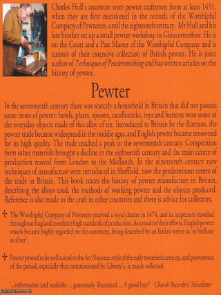 Pewter : exploring the history & craftsmanship of pewter, a tin-based alloy used for centuries in British households.