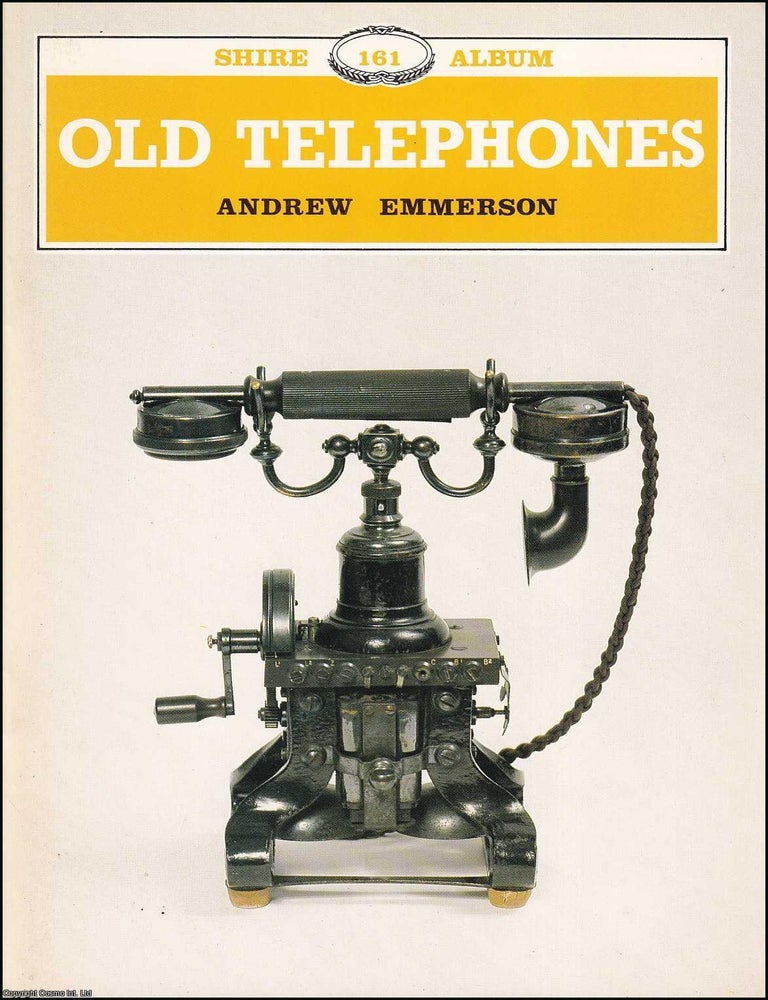 Item #518123 Old Telephones. Andrew Emmerson