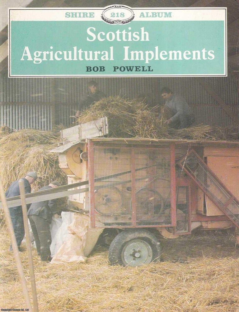 Item #518174 Scottish Agricultural Implements. Bob Powell