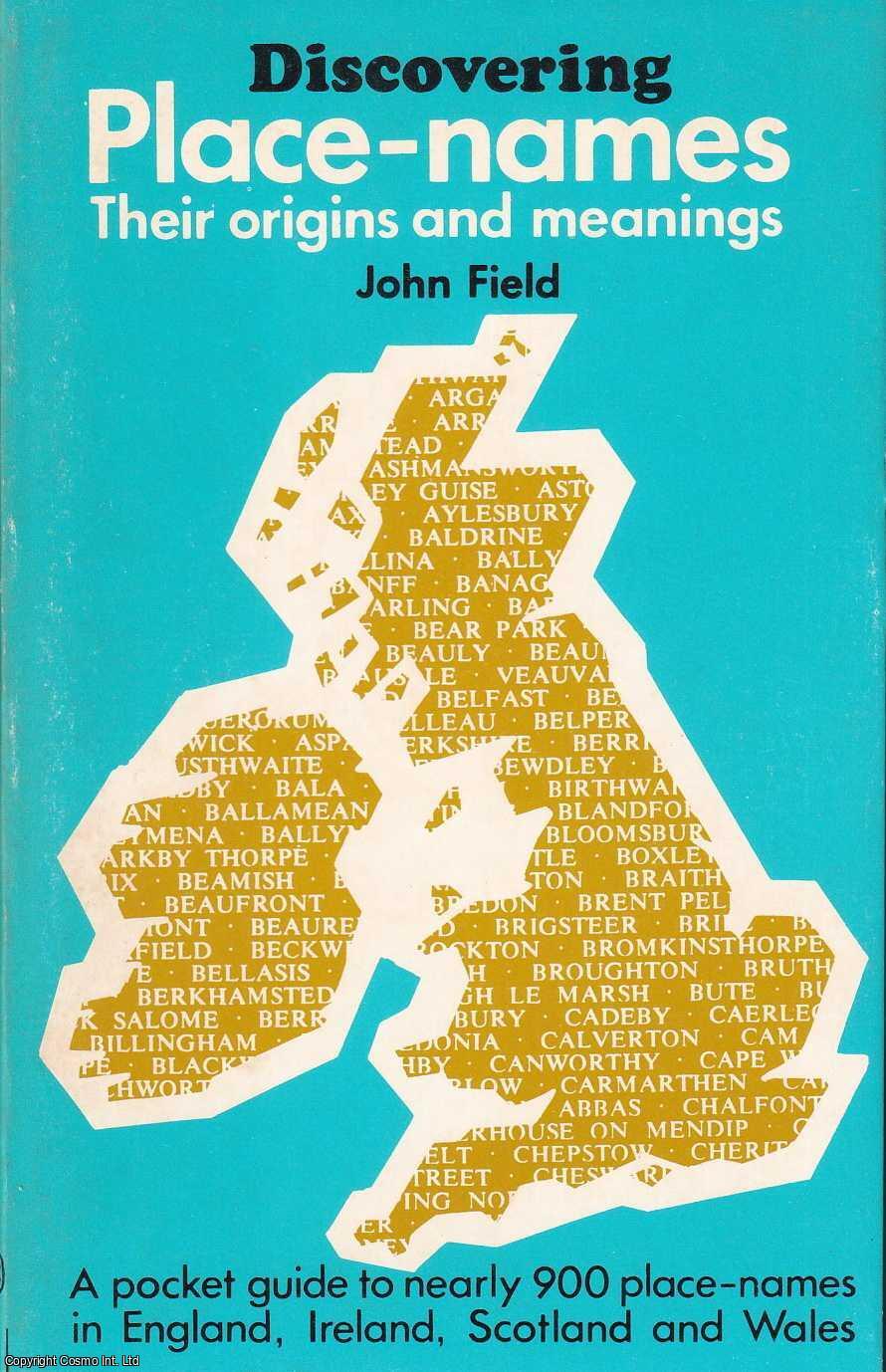 Discovering Place-names : Their origins & meanings. A guide to nearly ...