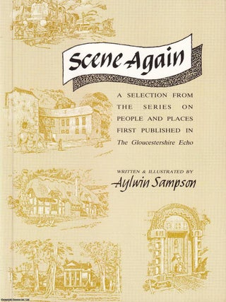 Scene Again : Drawings of Cheltenham and Environs. Aylwin Sampson.