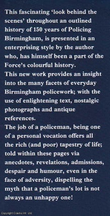 Policing Birmingham : An account of 150 years of police in Birmingham.