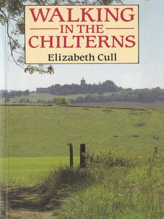 Walking in the Chilterns. Elizabeth Cull.