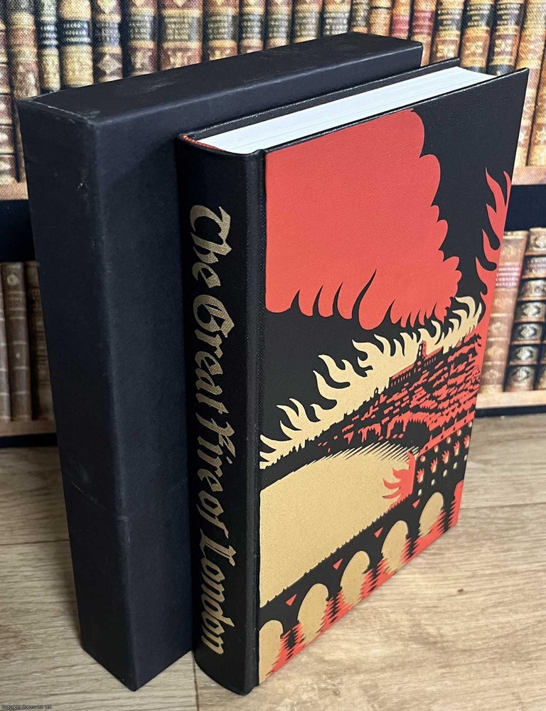 Item #518994 The Great Fire of London in 1666. Walter George Bell.