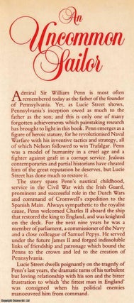 An Uncommon Sailor : A Portrait of Admiral Sir William Penn.