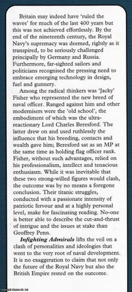 Infighting Admirals : Fisher's Feud with Beresford and the Reactionaries.