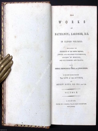 The Works of Nathaniel Lardner, D.D., Volume XI only. VOLUME XI OF THE WORKS.
