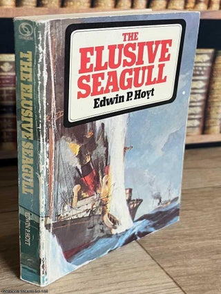 The Elusive Seagull. Edwin P. Hoyt.