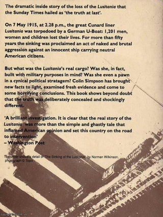 The Loss of the Lusitania Cargo : Torpedoed by a German U-Boat.