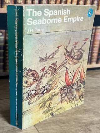 The Spanish Seaborne Empire.