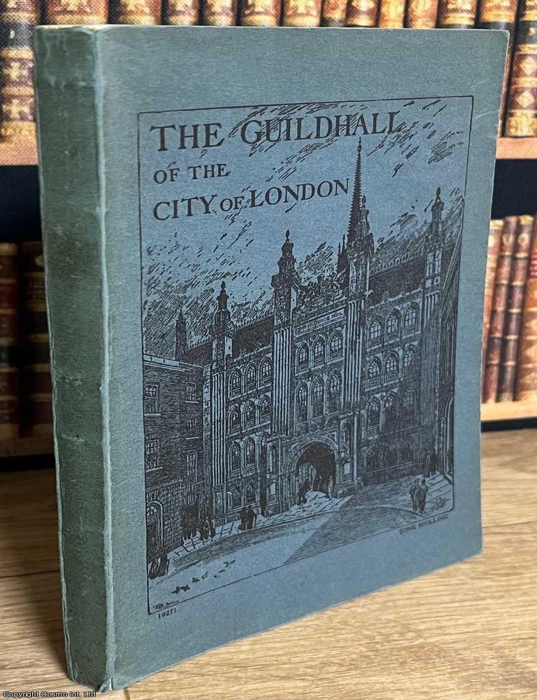 Item #519550 The Guildhall of the City of London. Alderman Sir John James Baddeley