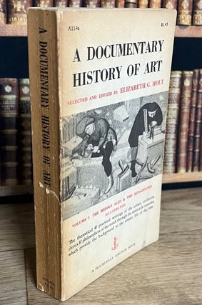 The Middle Ages & the Renaissance Illustrated : A Documentary History of Art. Volume 1.