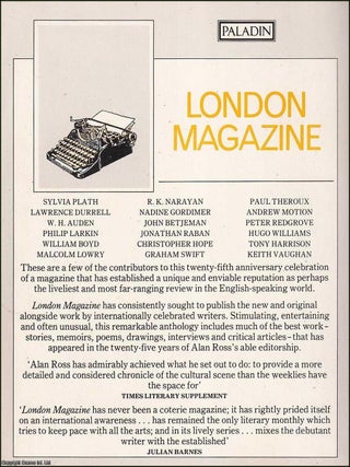 London Magazine, 1961-1985. 25 Years : Collects the best stories, memoirs, poems, drawings, interviews, and critical articles published between 1961&acirc;&euro;&ldquo;1985.
