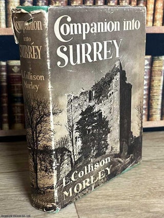 Companion into Surrey. L. Collison Morley.