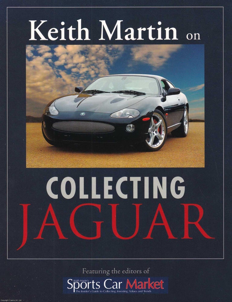 Item #520127 Collecting Jaguar Cars. Keith Martin.