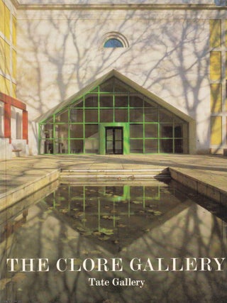 The Glore Gallery : An illustrated Account of the New Building for the Turner Collection. Robin Hamlyn.