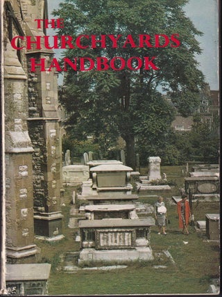 The Churchyards Handbook. : Advice on Care & Maintenance of Churchyards. CHURCHYARD MAINTENANCE.