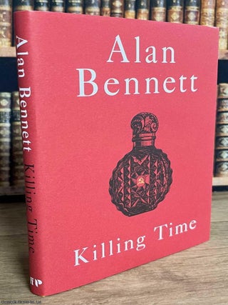 Killing Time. Alan Bennett.