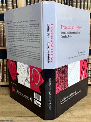 Romano-British Communities at Colne Fen, Earith : Process and History. By Christopher Evans & others.
