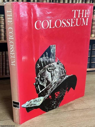 The Colosseum at Rome. By Peter Quennell. SPECTACLE ROME&rsquo;S COLOSSEUM: ARCHITECTURE, AND.