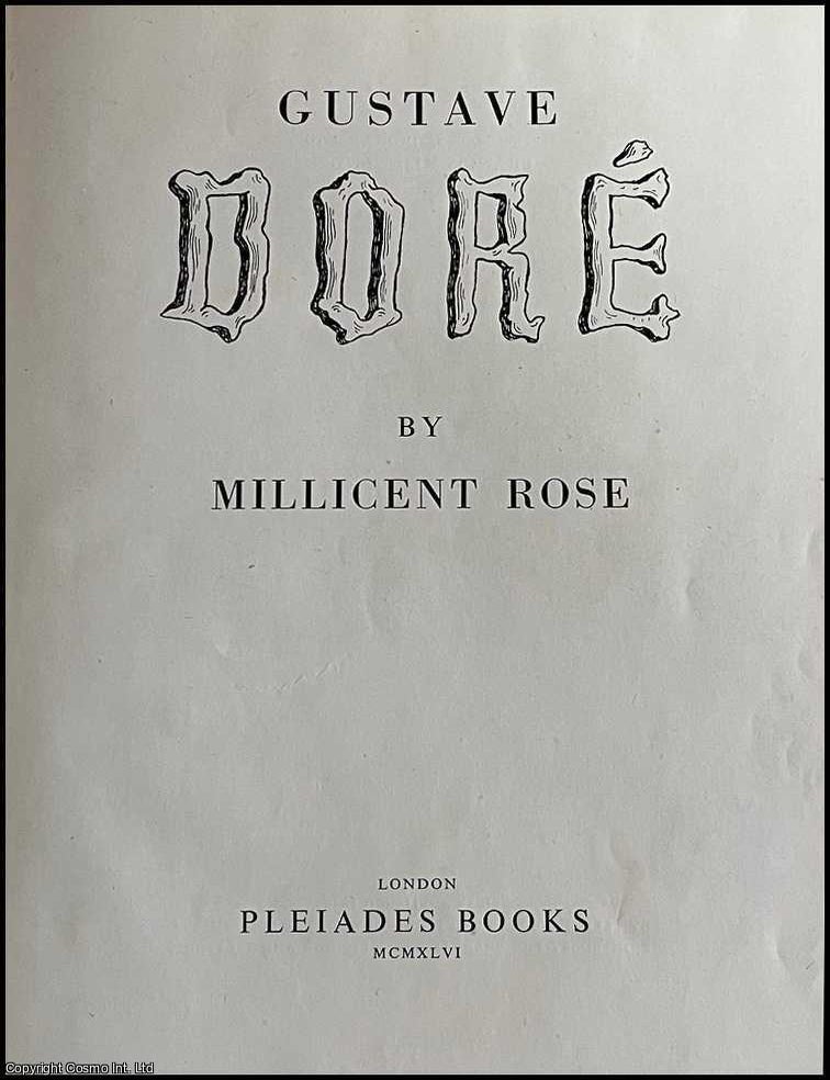 Item #520329 Gustave Dore, Illustrator. By Millicent Rose. GUSTAVE DORE: MASTER OF NINETEENTH‑CENTURY ILLUSTRATION.