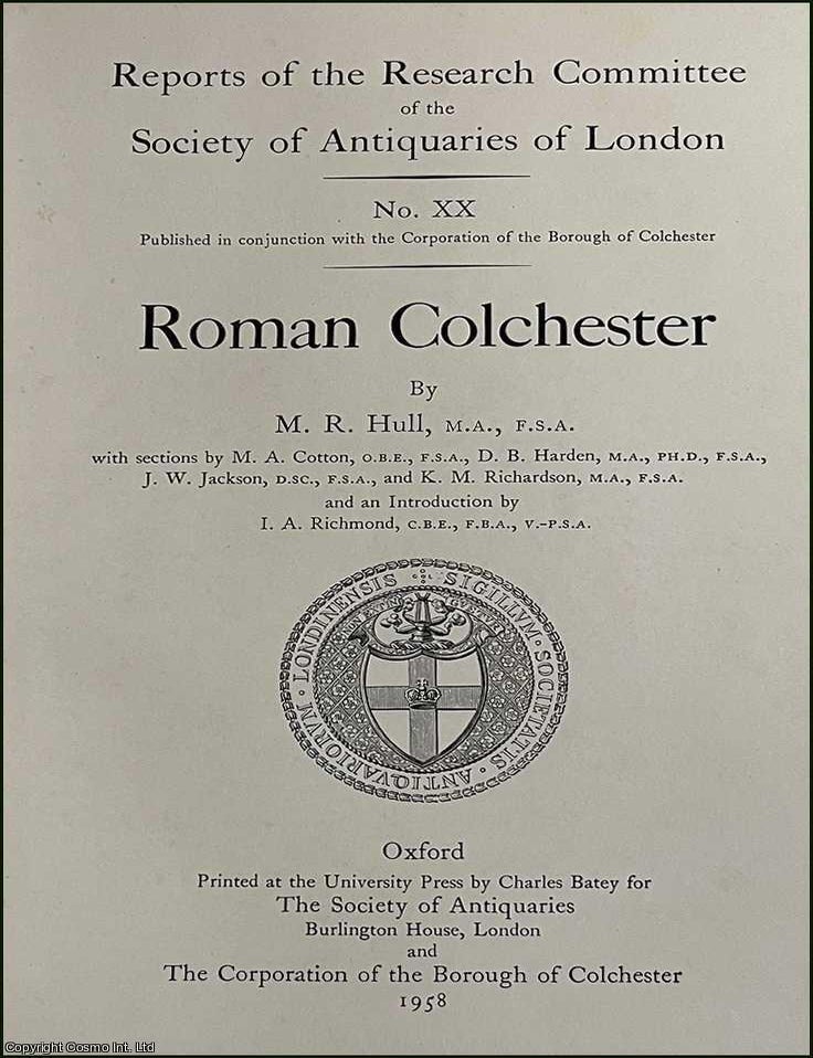 Item #520334 Roman Colchester. By M.R. Hull. Society of Antiquaries, 1958. COLCHESTER IN THE...