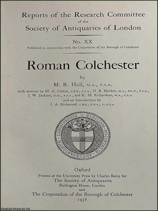 Roman Colchester. By M.R. Hull. Society of Antiquaries, 1958. COLCHESTER IN THE ROMAN PERIOD.