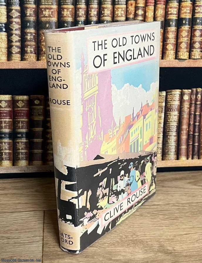 Item #520354 The Old Towns of England. Clive Rouse