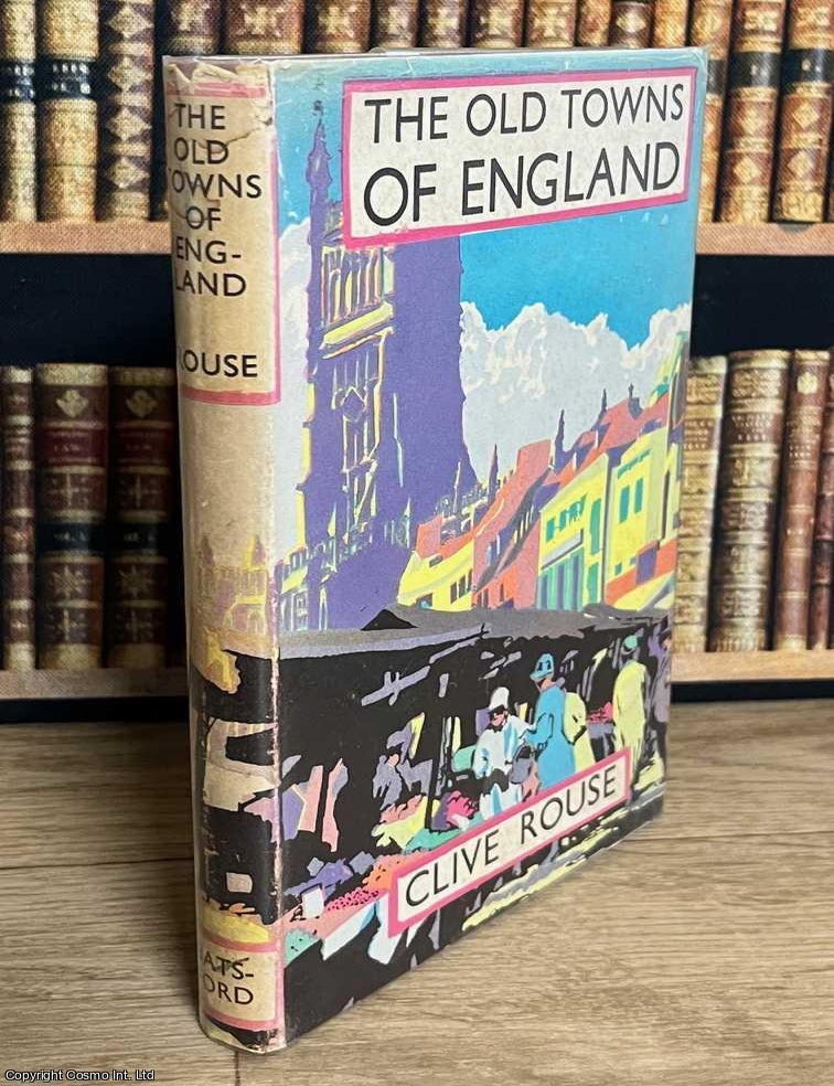 Item #520358 The Old Towns of England. Clive Rouse