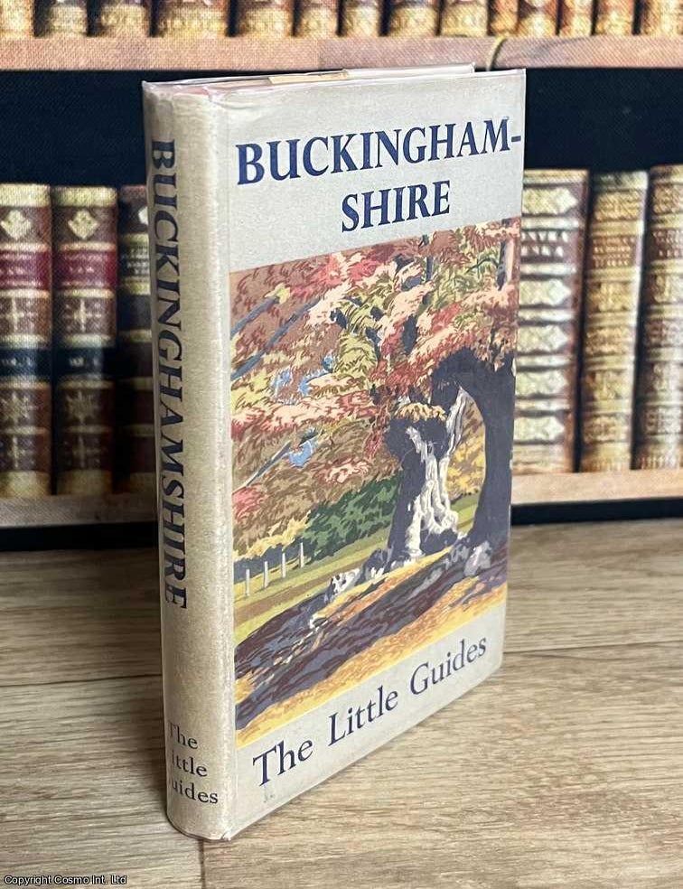 Item #520446 Buckinghamshire : The Little Guides. E S. Roscoe, others