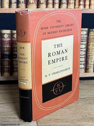 The Roman Empire. M P. Charlesworth.
