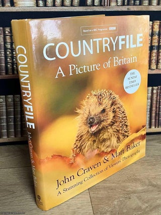 CountryFile : A Picture of Britain. John Craven, Matt Baker.