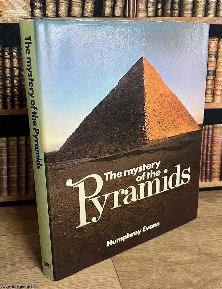 Item #520533 The Mystery of the Pyramids. Humphrey Evans.
