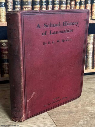 Lancashire : Oxford County Histories.