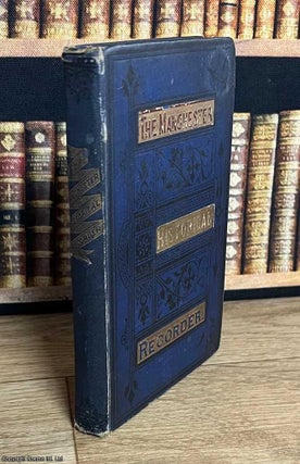 The Manchester Historical Recorder : Being an Analysis of the Municipal, Ecclesiastical, Biographical, Commericial, and Statistical.