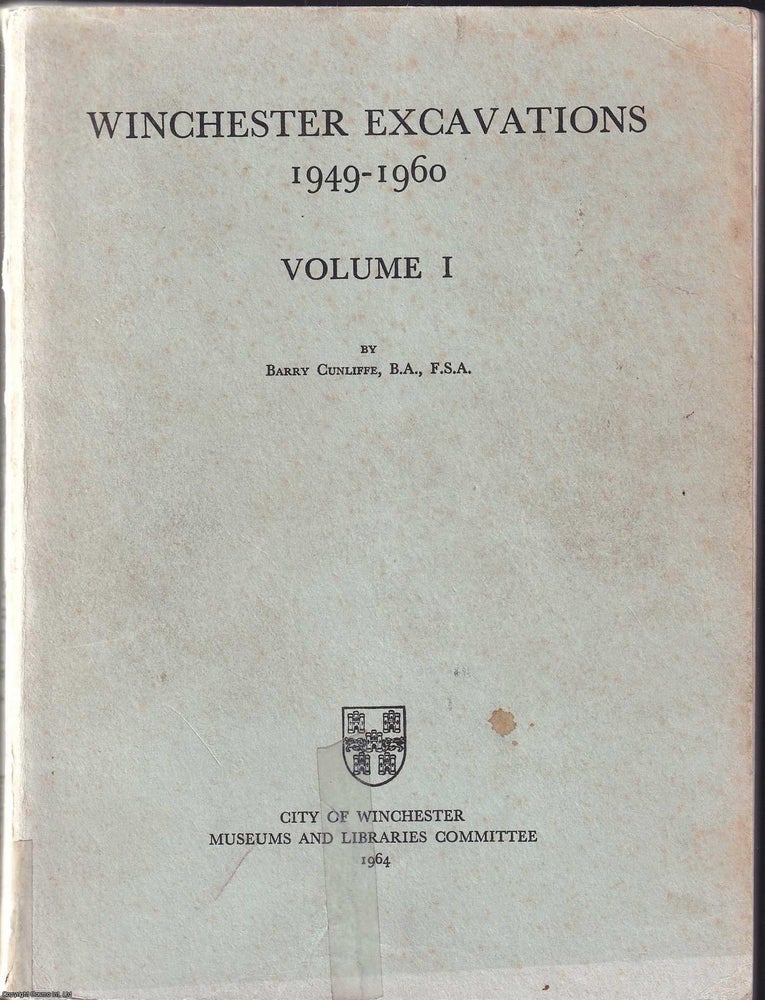 Item #520598 Winchester Excavations, 1949-1960. Volume 1. Barry Cunliffe