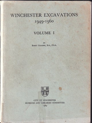 Winchester Excavations, 1949-1960. Volume 1.