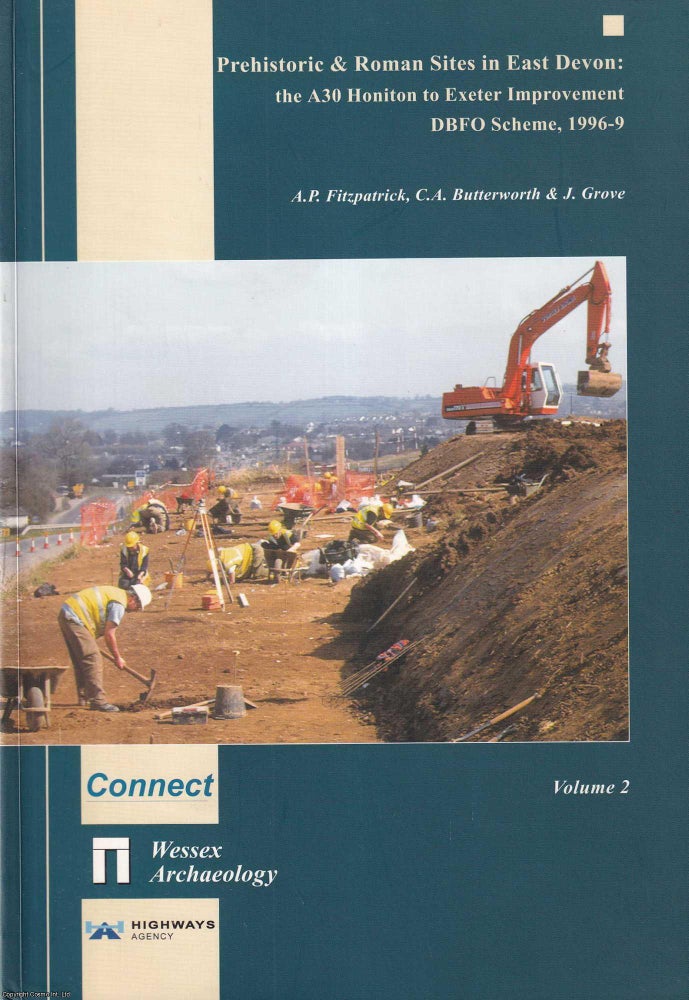 Item #520605 Prehistoric and Roman Sites in East Devon : The A30 Honiton to Exeter Improvement...