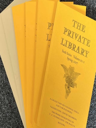 PLA : The Private Library Association. 6 issues. Sixth series. Volume 10. 1, 2, 3 & 4, 2017. PRIVATE LIBRARY ASSOCIATION.