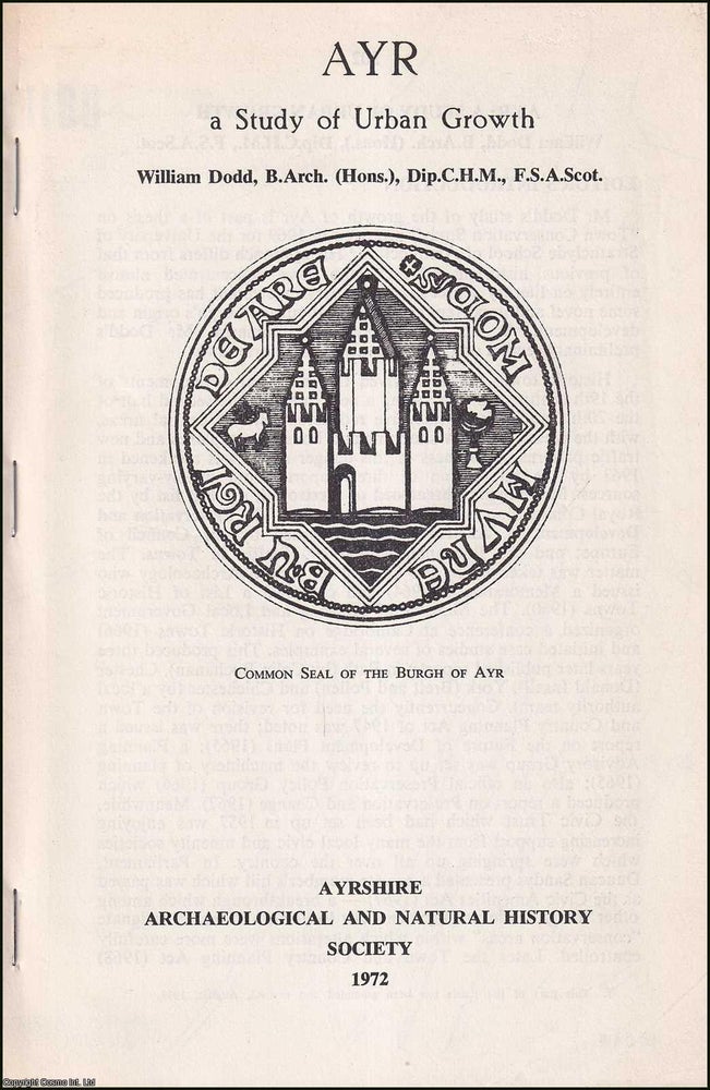 Item #520953 Ayrshire : A Study of Urban Growth. By William Dodd. Reprinted from The...
