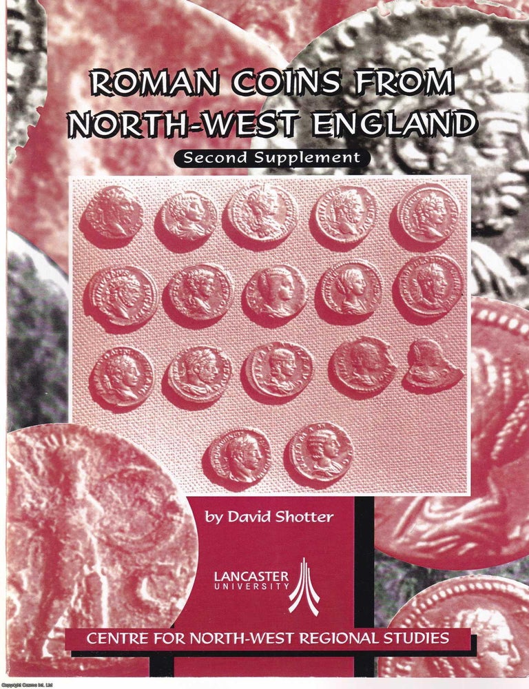 Item #520987 Roman Coins from North-West England. By David Shotter. COIN CIRCULATION.