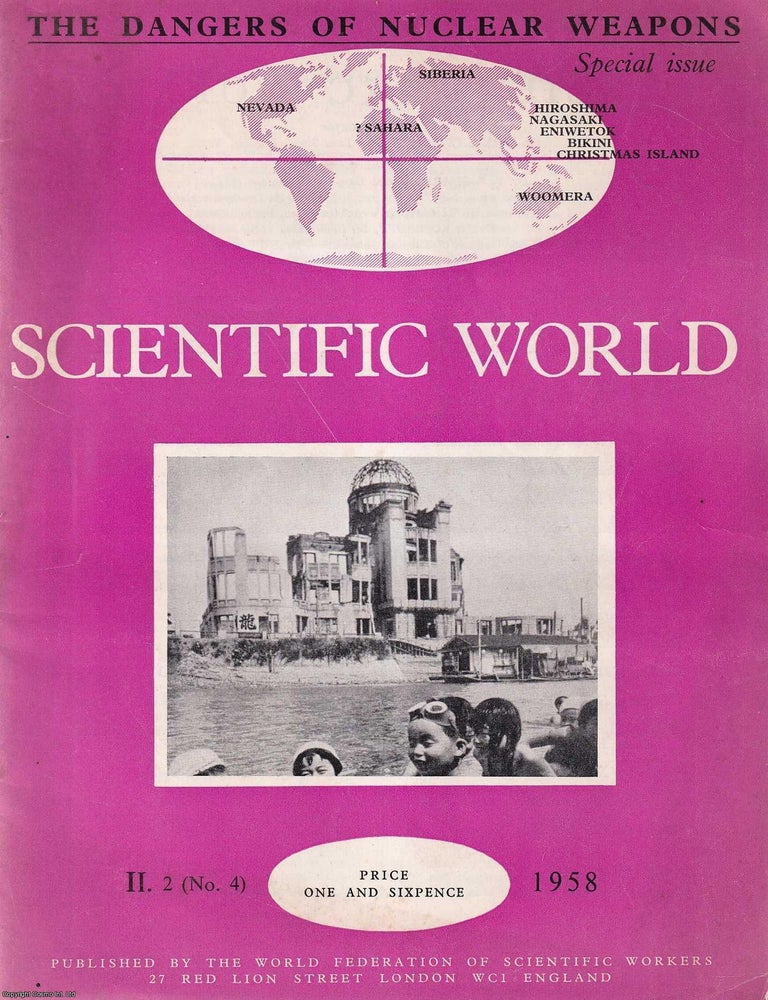 Item #520994 The Dangers of Nuclear Weapons Scientific World, volume 2 (No 4), 1958. ATOMIC NUCLEAR