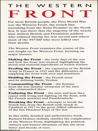 The Western Front : Holmes traces the story of the Western Front from 1914 to 1918, explaining how a war of movement collapsed into trench stalemate and how industrialised warfare reshaped the lives of millions.