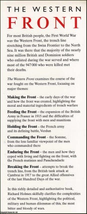 The Western Front : Holmes traces the story of the Western Front from 1914 to 1918, explaining how a war of movement collapsed into trench stalemate and how industrialised warfare reshaped the lives of millions.