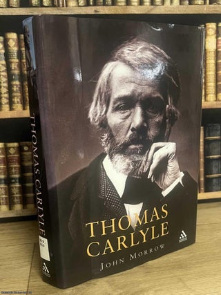 Thomas Carlyle : A biography. John Morrow.