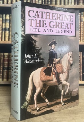 Catherine The Great : Life & Legend.